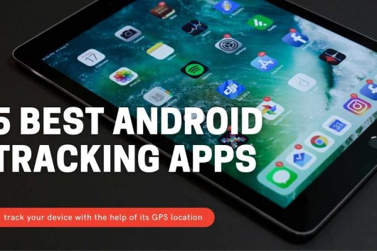 Best Android Tracking Apps