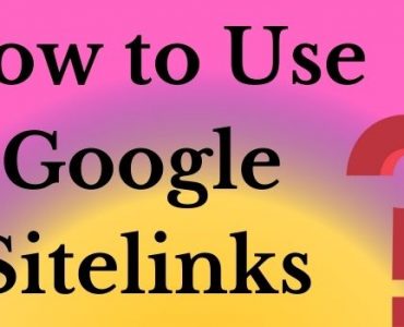 How to Use Google Sitelinks-www.techbuzzpro.com