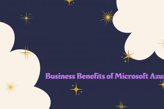 business benefits of Azure cloud