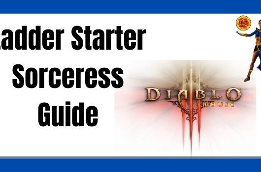 Ladder Starter Sorceress Guide